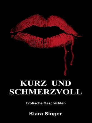 cover image of Kurz und schmerzvoll